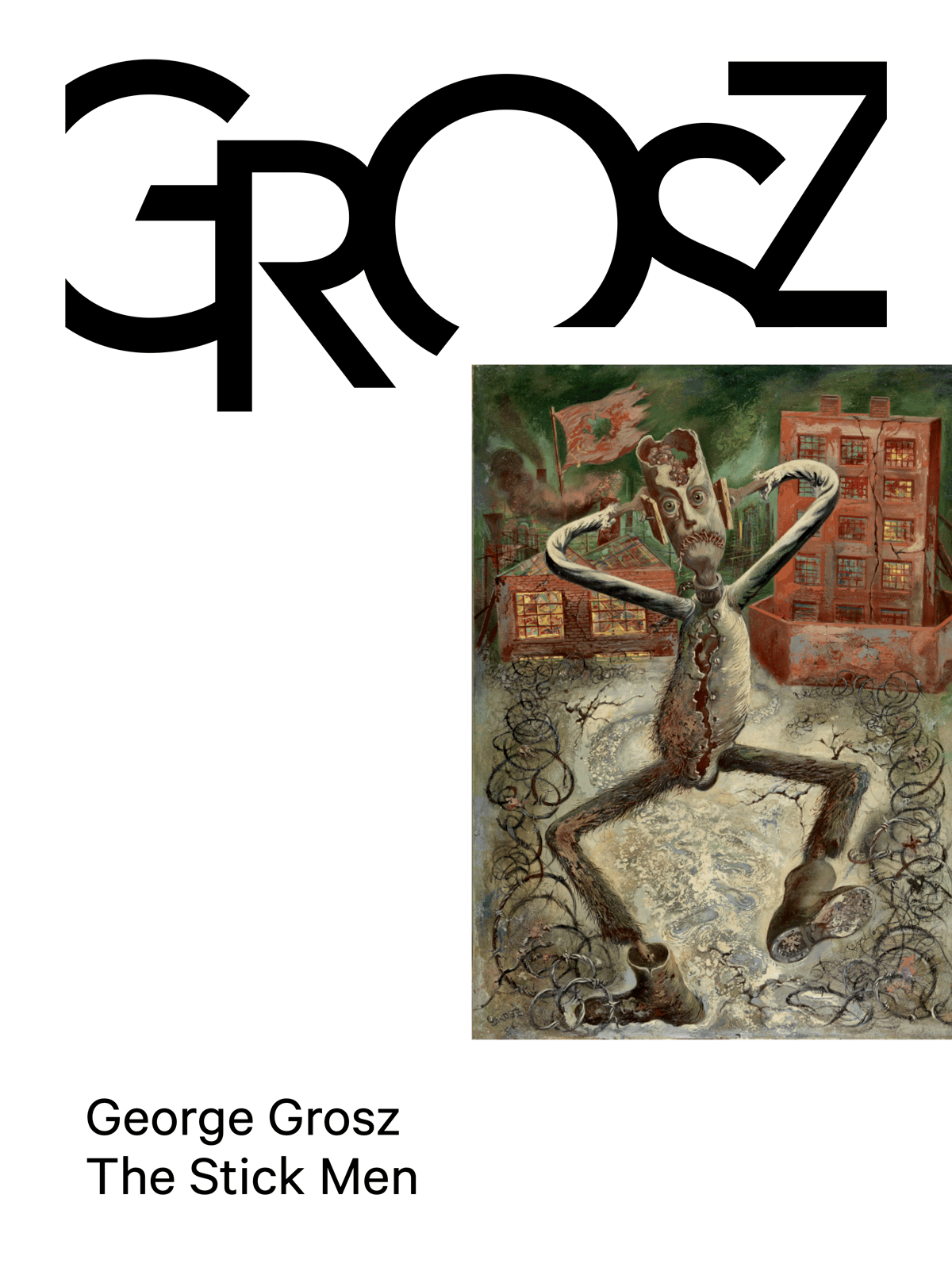 George Grosz: The Stick Men