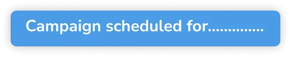 campaign schedule
