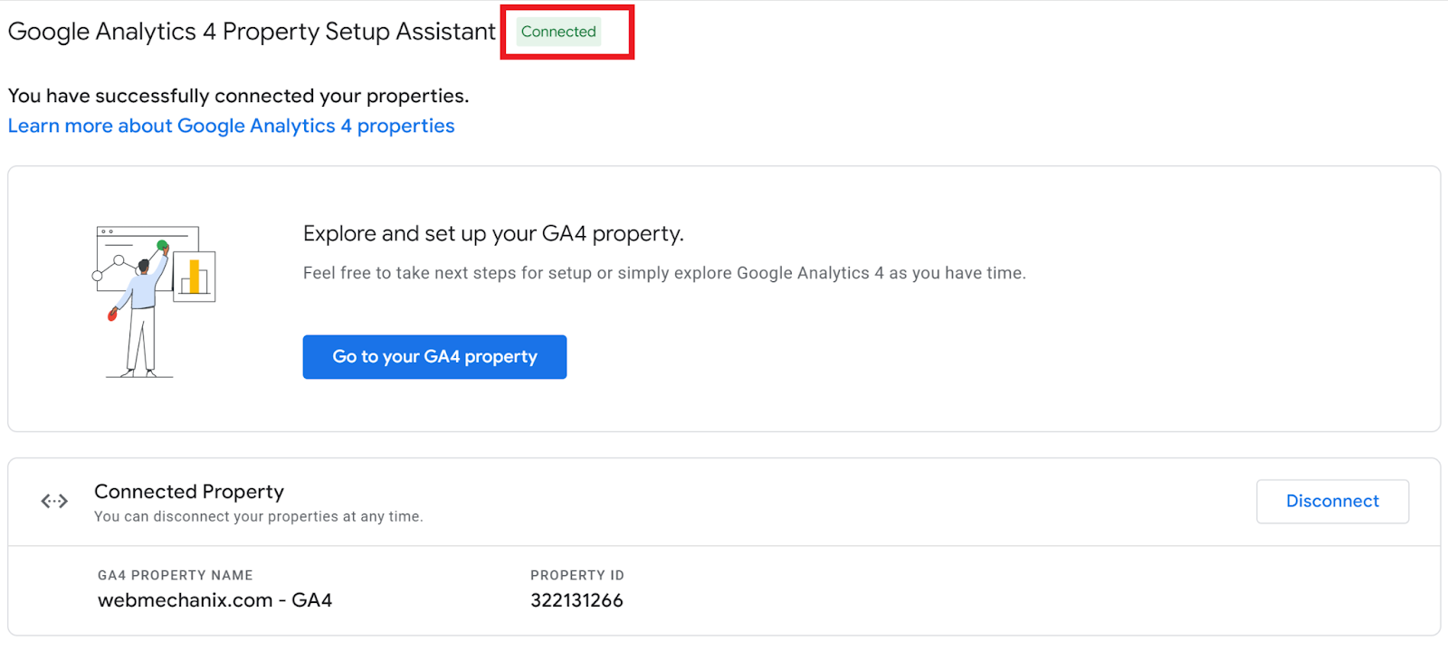 In the Google Analytics 4 Property Setup Assistant, there should be a green indicator that says Connected