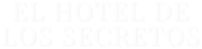 El Hotel de los Secretos
