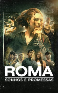 Roma: Sonhos e Promessas