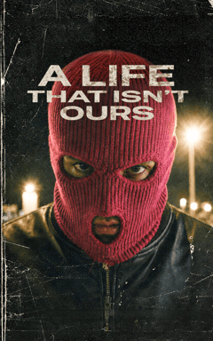 A Life That Isn't Ours
