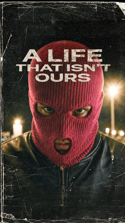 A Life That Isn't Ours