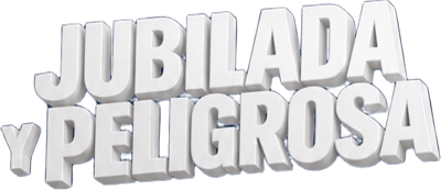 Jubilada y peligrosa
