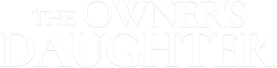 The Owner's Daughter