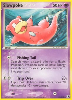Slowpoke – Common – Unseen Forces