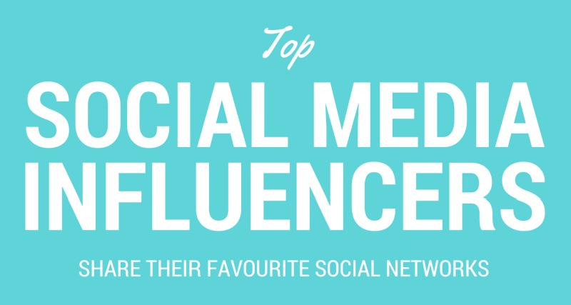 Top Social Media Influencers Share Their Favourite Social Networks