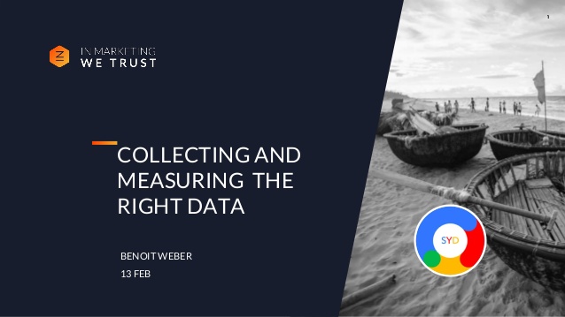 Secrets of Analytics Success – Collecting and Measuring the Right Data – Google Marketing Platform Sydney Meetup Recap