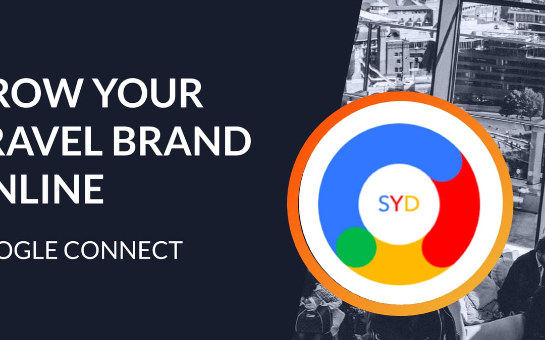 How to Grow Your Travel Brand Online with Google