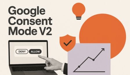 Advertisers targeting EU uers without Consent Mode V2 to lose tracking