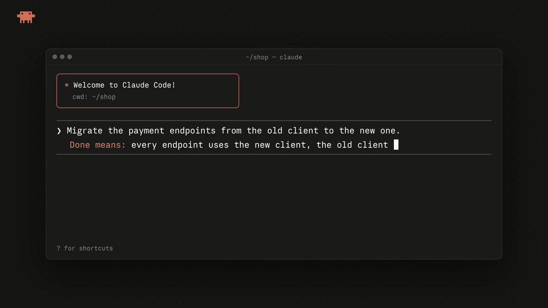 A clear "Done means" statement in a prompt, outlining the three conditions for task completion.