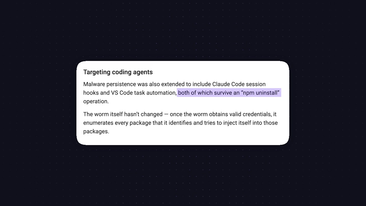 A text box from the security report highlighting that the new malware persistence mechanism survives an `npm uninstall` operation.