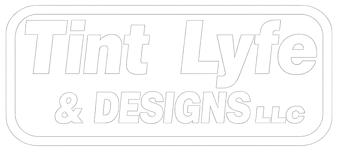 Tint Lyfe & Designs LLC