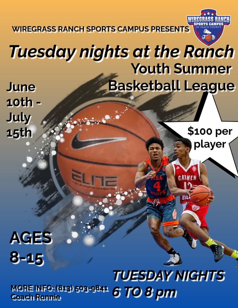 Poster for 'Tuesday Nights at the Ranch' Youth Summer Basketball League for ages 8-15, from June 10 to July 15, $100 per player.