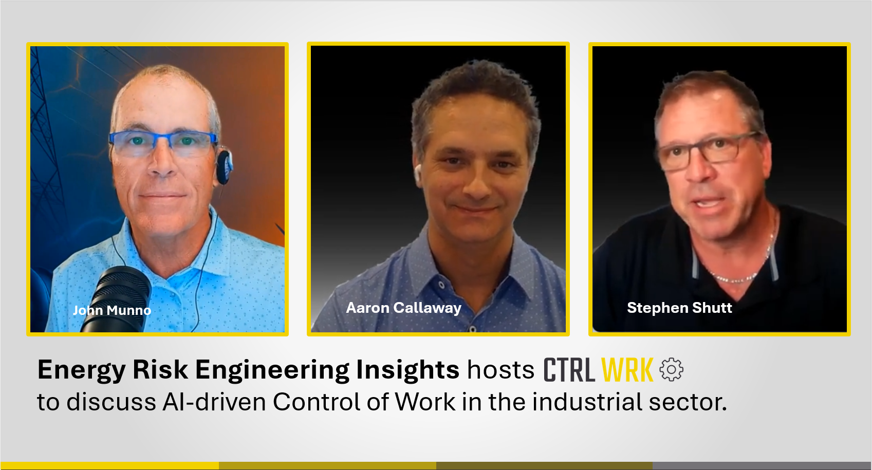 CTRL WRK Podcast - Energy Risk Engineering featuring Aaron Callaway and Stephen Shutt