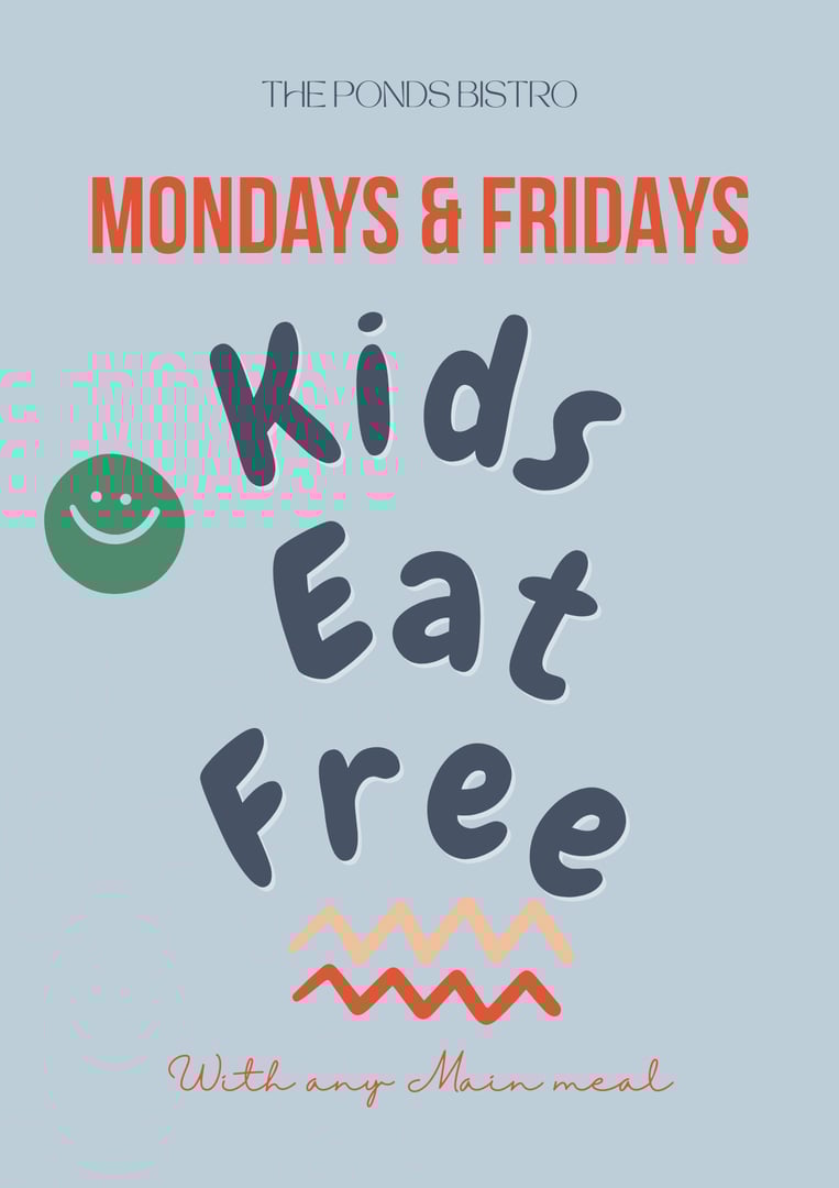 Kids Eat Free at The Ponds Bistro