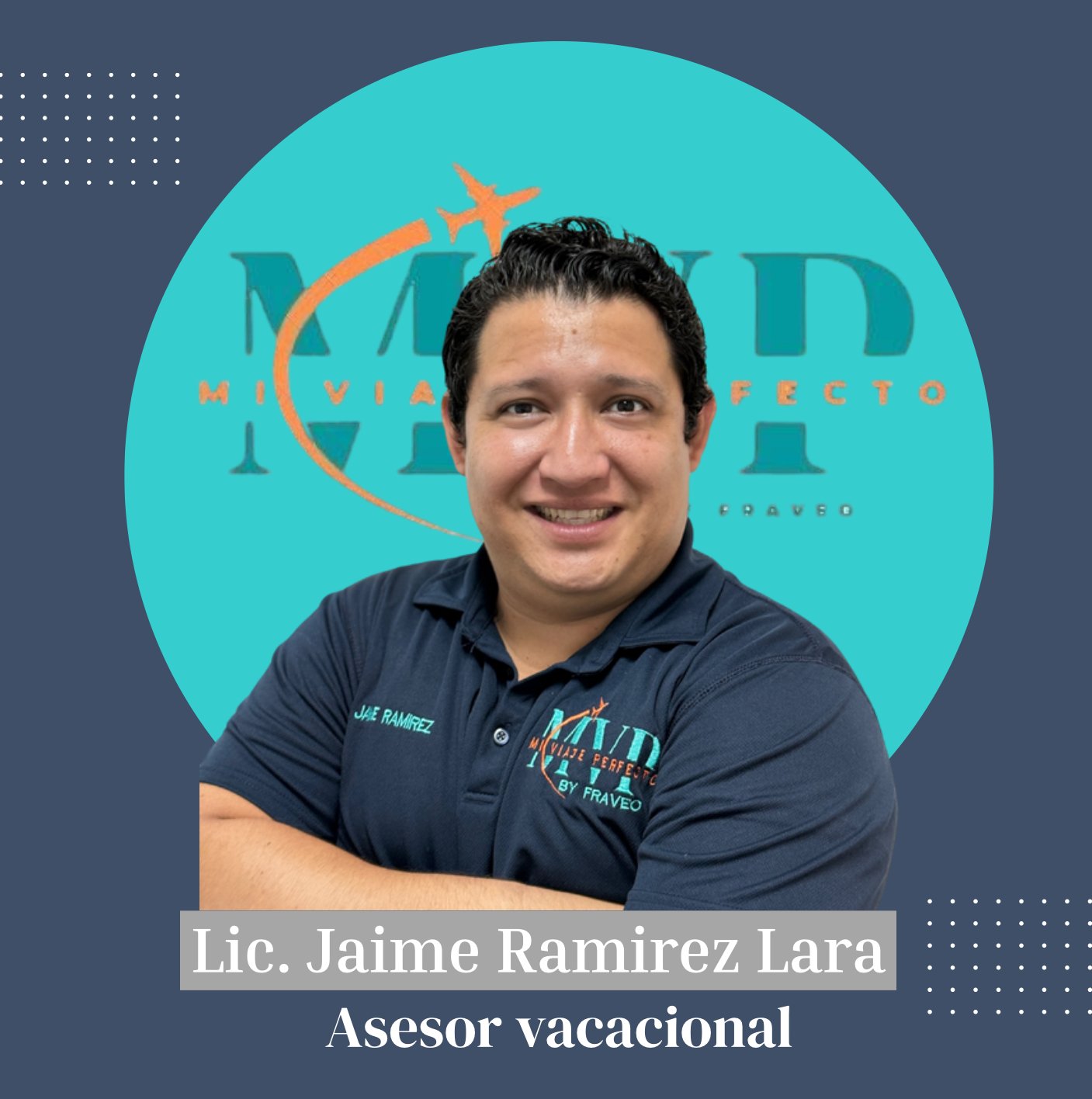Jaime de Jesus Ramirez Lara - Coordinador de Tours