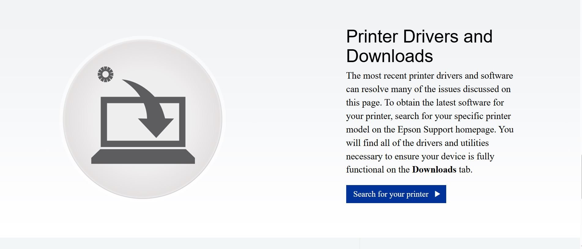 Laptop with downward arrow icon, text about printer drivers and downloads, and a "Search for your printer" button.