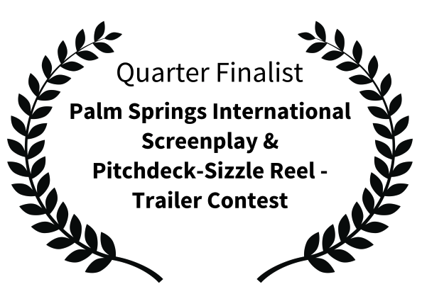 Palm Springs International Screenplay Competition Quarterfinalist 2025