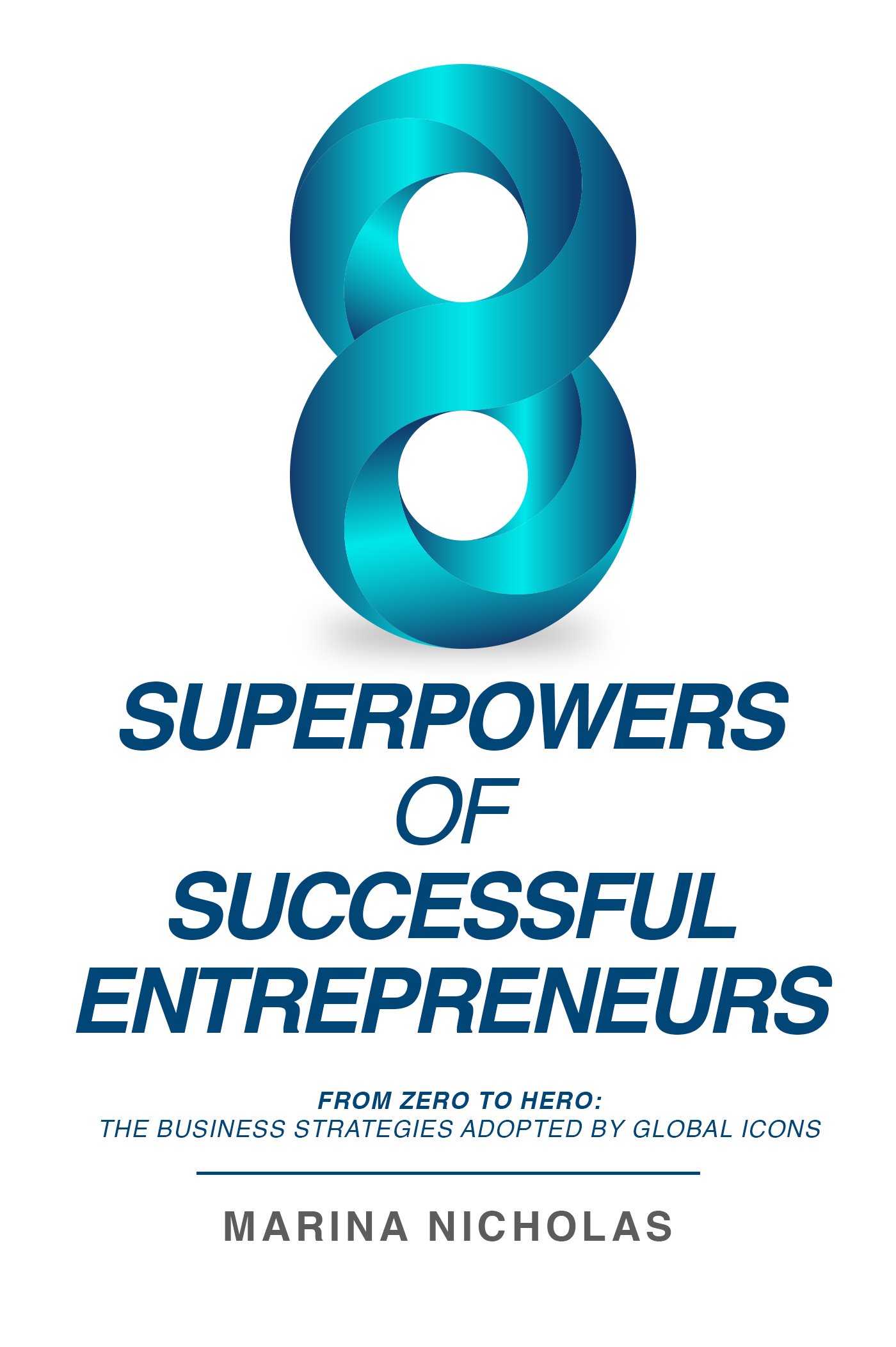 8 Superpowers of Successful Entrepreneurs book cover by Marina Nicholas