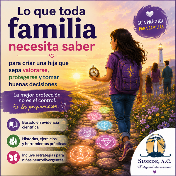 Spanish parenting guide cover showing a girl with a backpack walking on a path with glowing symbols, promoting family guidance and practical tools for raising confident daughters
