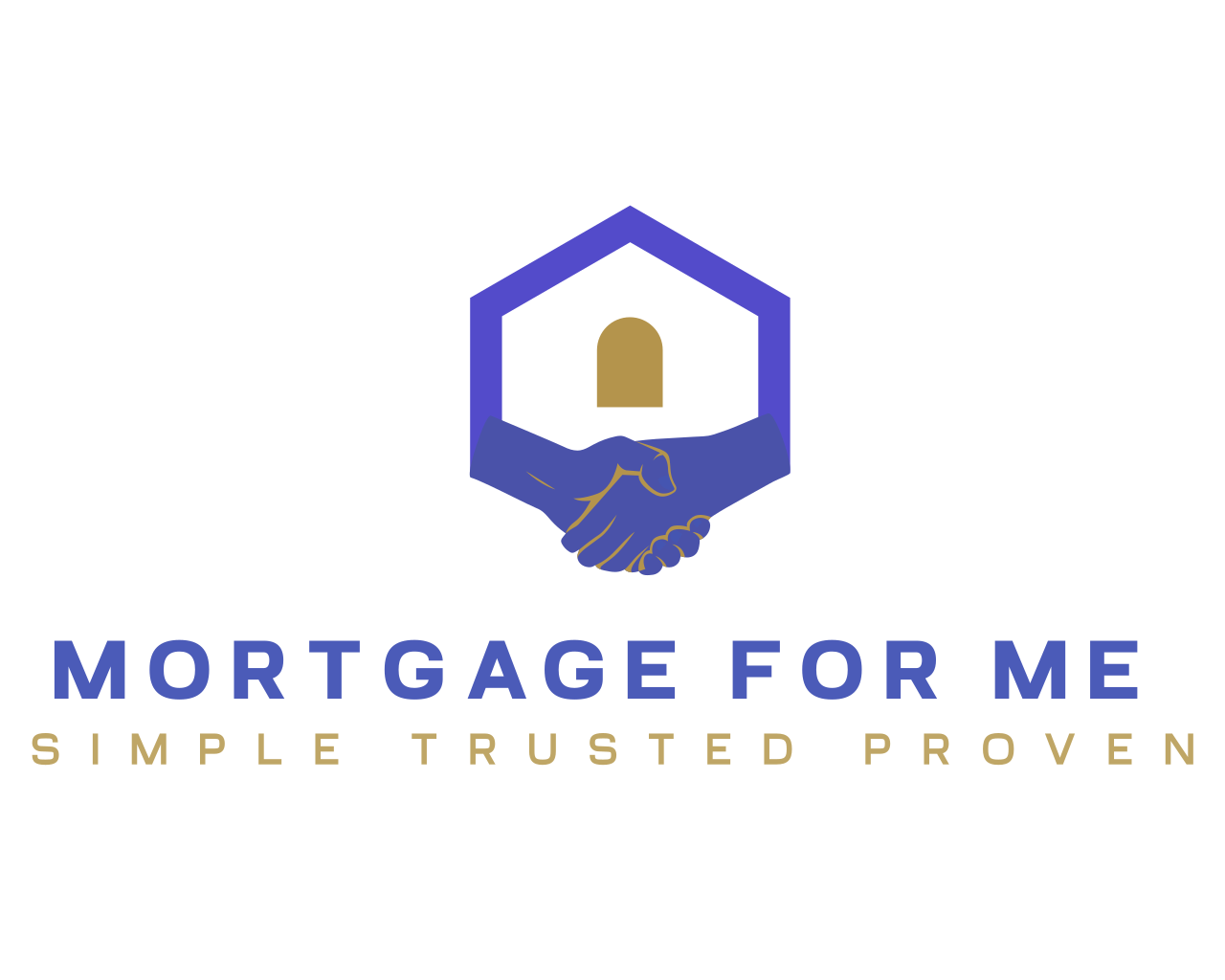 Logo of Mortgage For Me with handshake inside a house outline and slogan "Simple Trusted Proven" below.