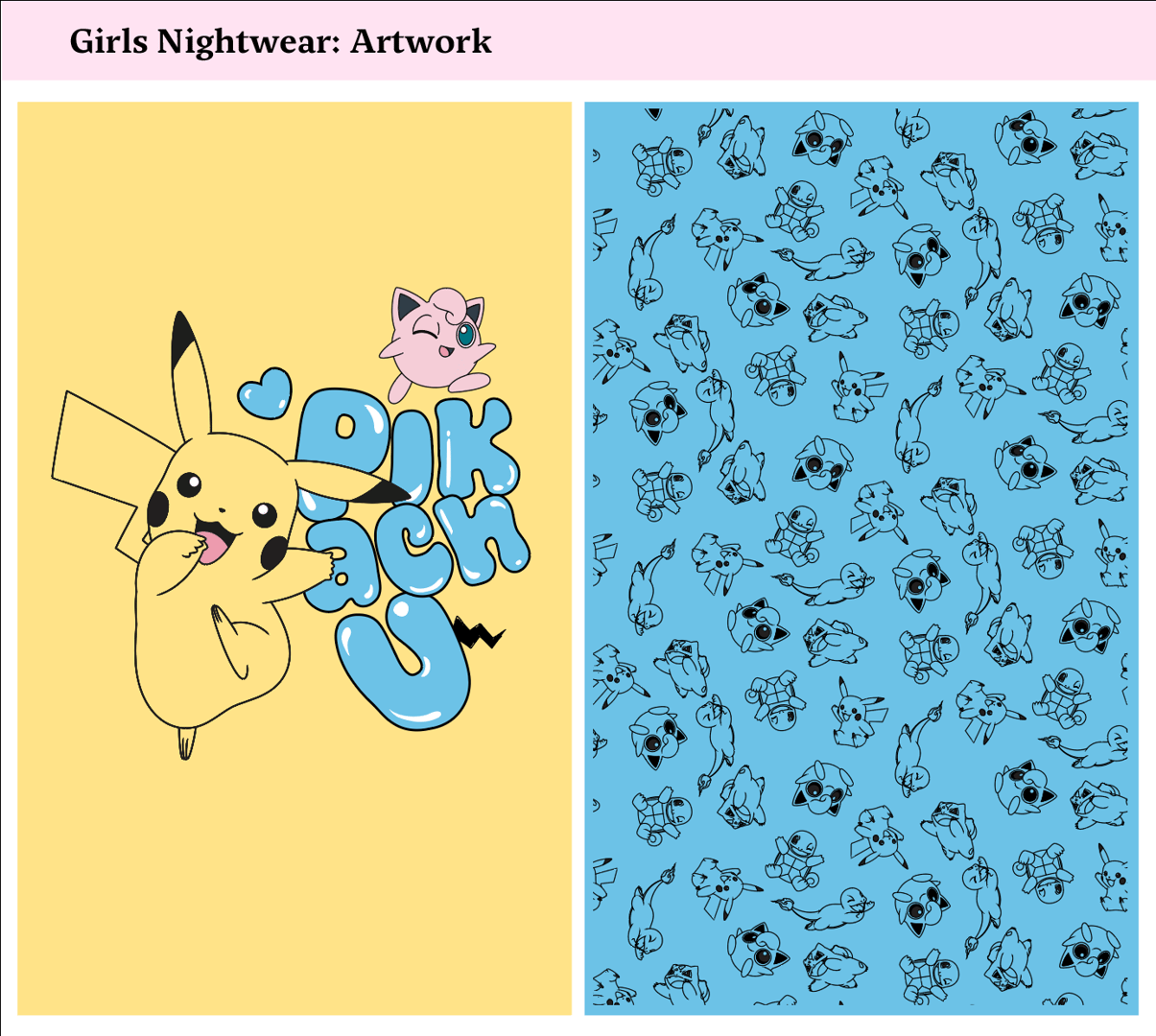 Design for girls nightwear featuring Pikachu with "Pikachu" text on yellow, and blue background with Pokémon characters pattern.