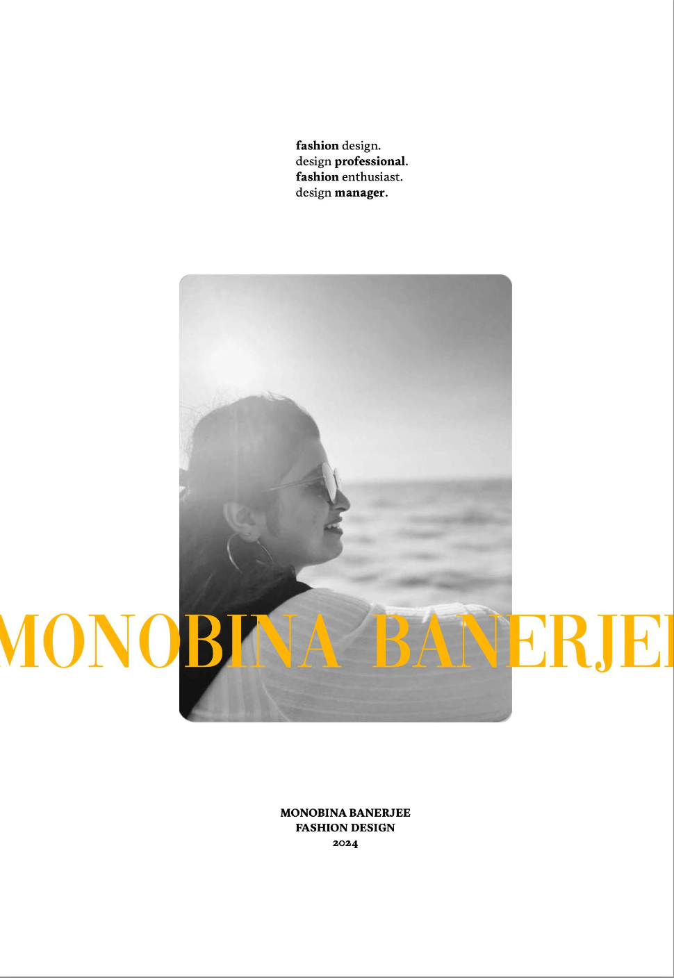Black and white photo of a woman by the sea, overlaid with text "Monobina Banerjee Fashion Design 2024."