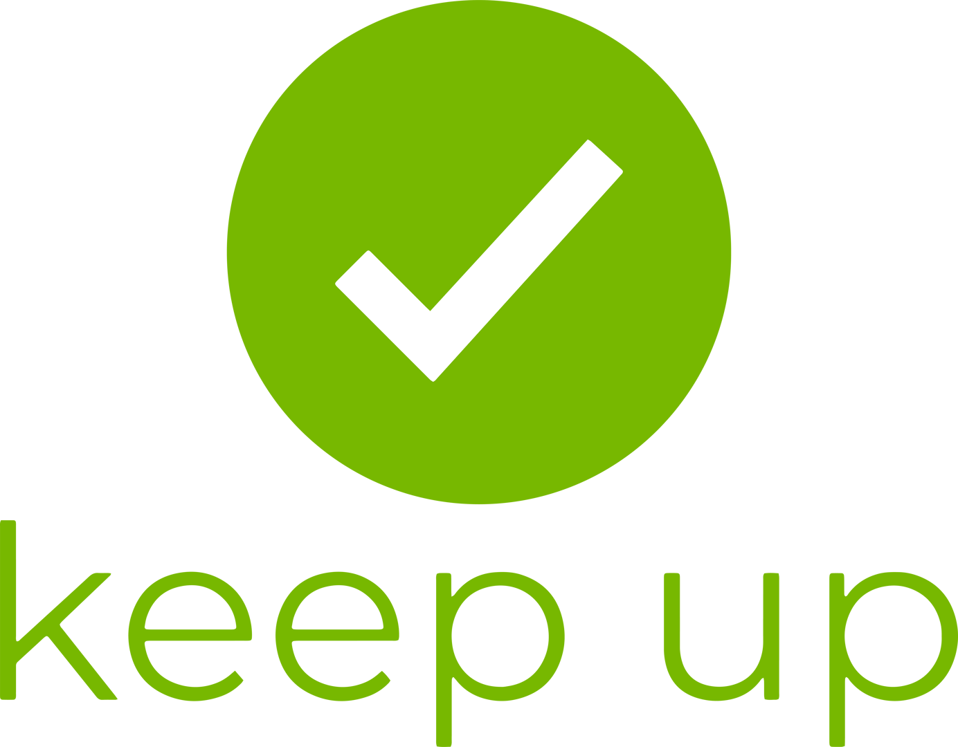 Green checkmark inside a circle above the words keep up in a matching font and color.