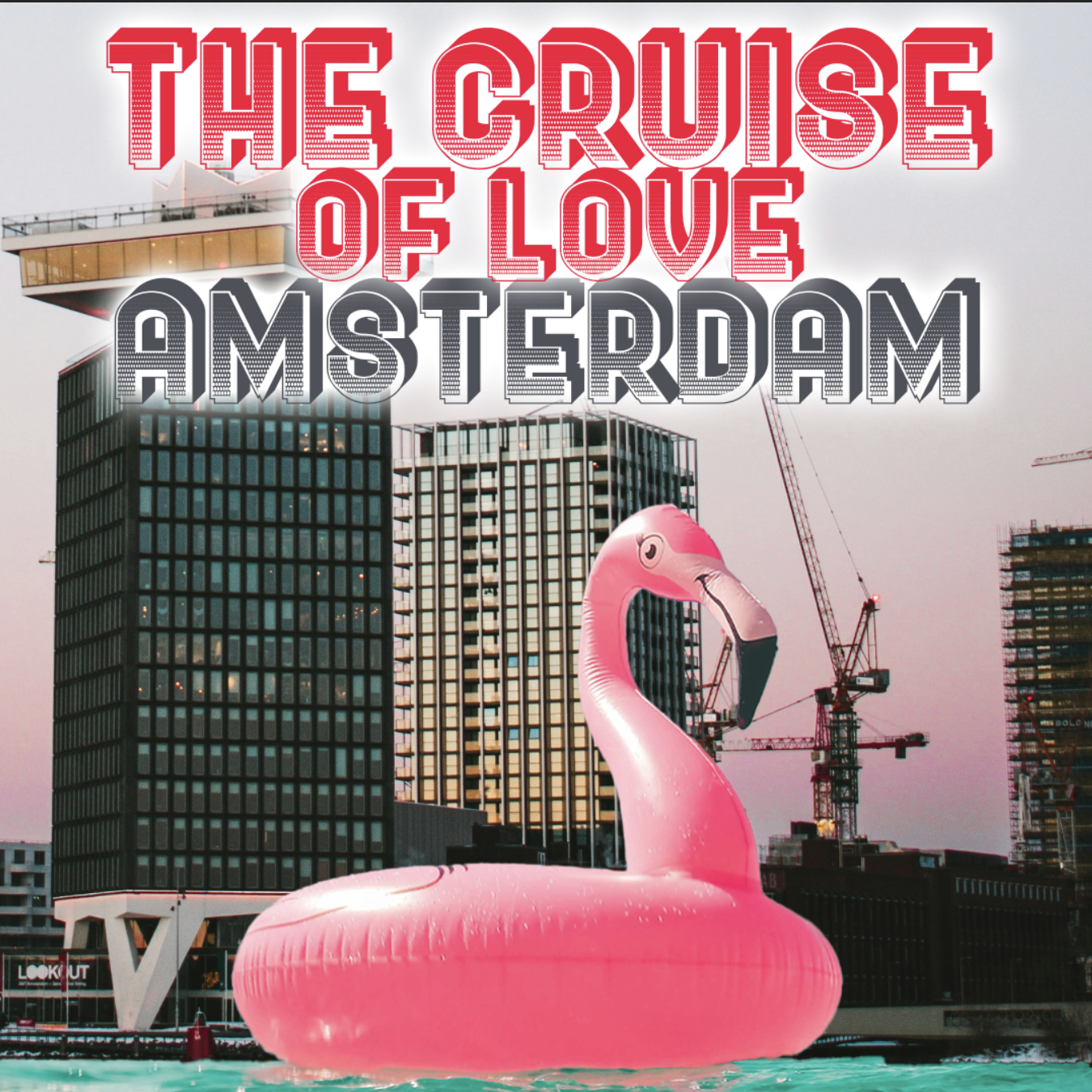 The Cruise of Love Amsterdam
