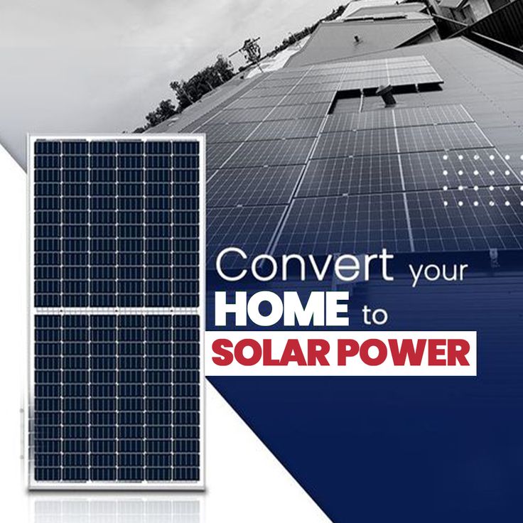 Solar panel with text: Convert your home to solar power, showing panels on a roof in the background.