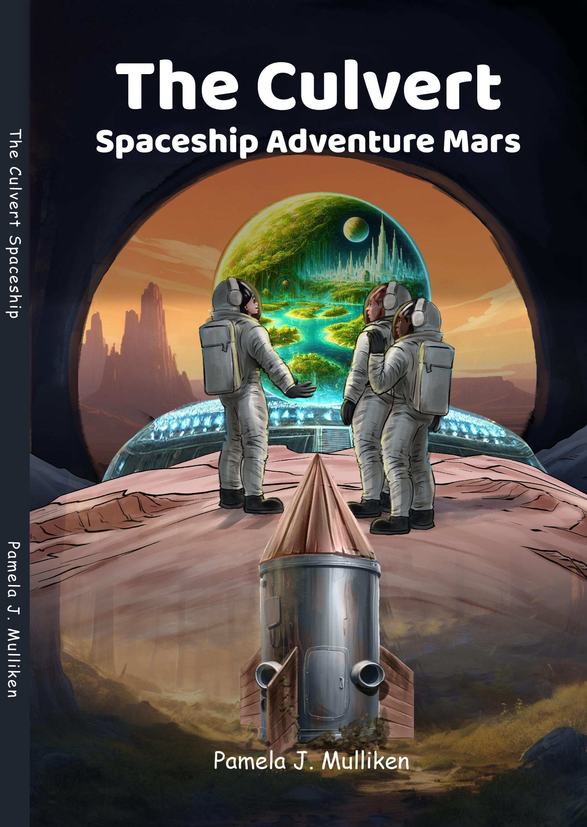 Book cover: "The Culvert: Spaceship Adventure Mars" by Pamela J. Mulliken, featuring astronauts on Mars with a spaceship.