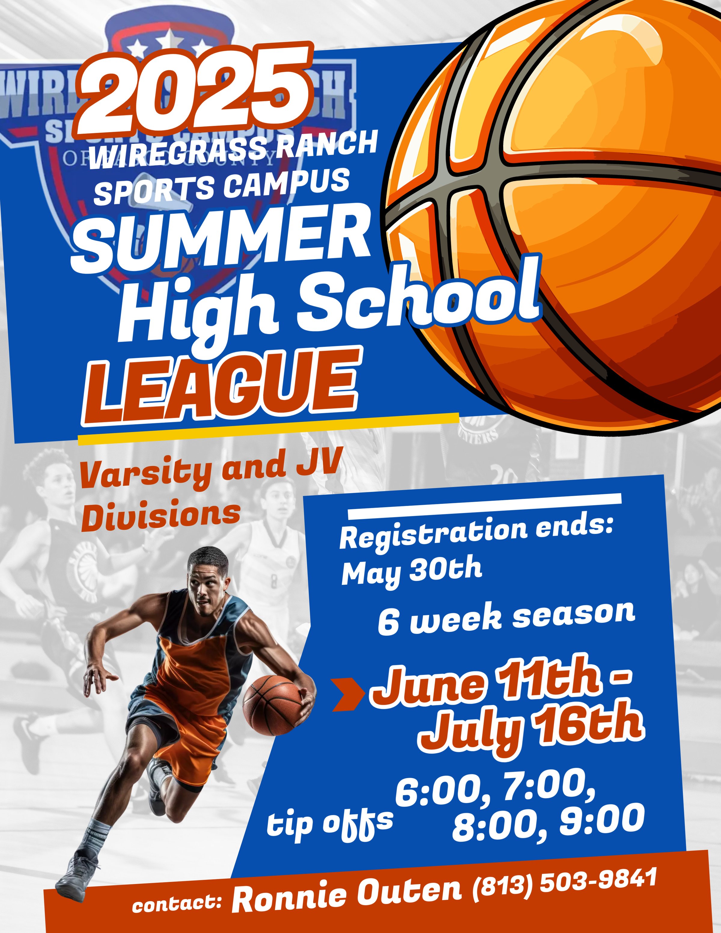 Flyer for 2025 Summer High School Basketball League at Wiregrass Ranch, June 11 - July 16. Registration ends May 30.