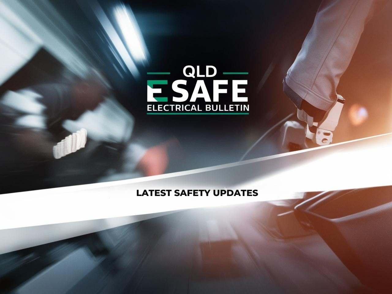 QLD ESafe Electrical Bulletin cover with text Latest Safety Updates and blurred images of electrical equipment.