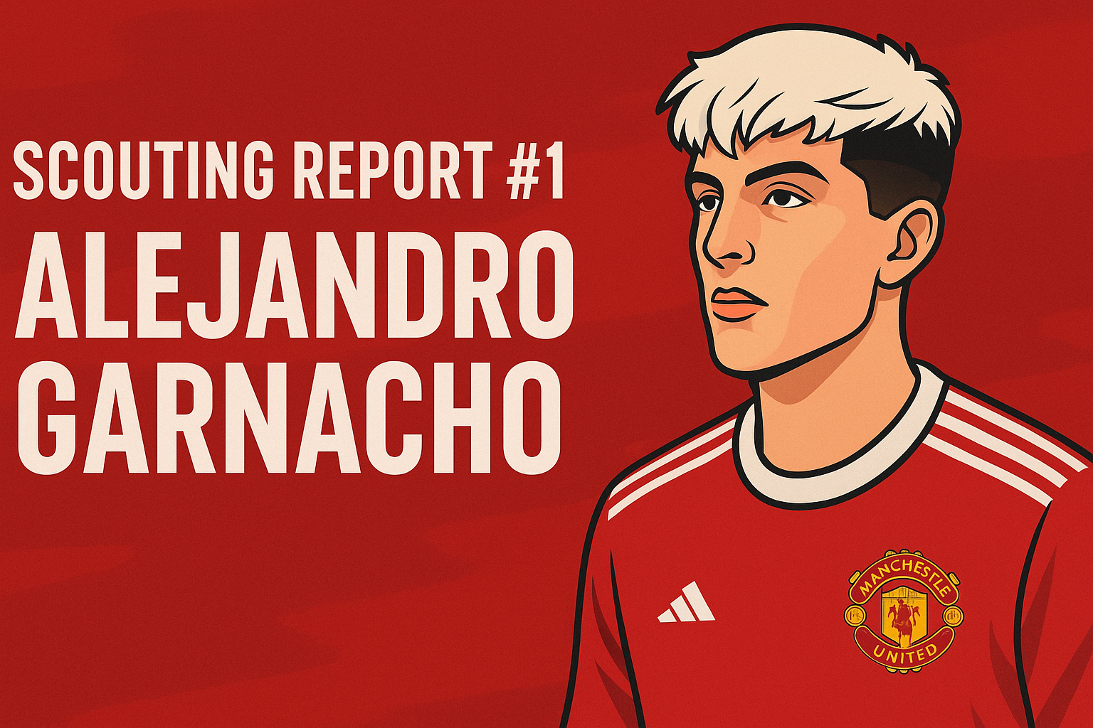 Garnacho scouting report cover