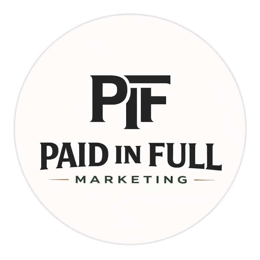Paid in Full Marketing