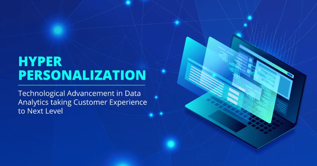 Hyper-Personalization in Customer Experience