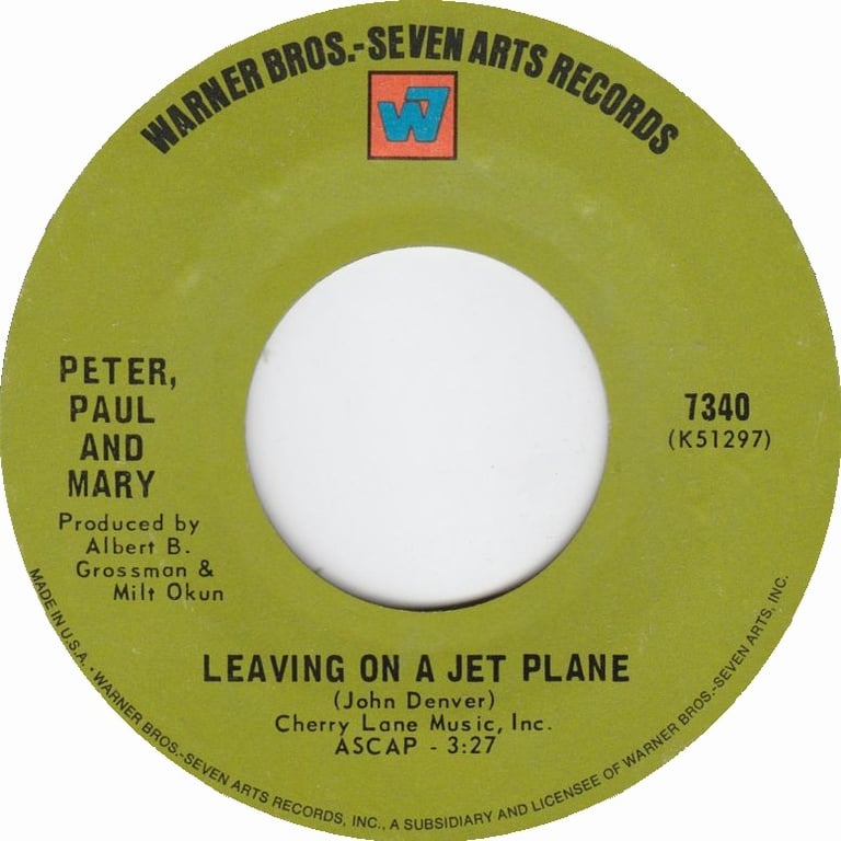 Peter, Paul and Mary - Leaving On A Jet Plane 7-inch label