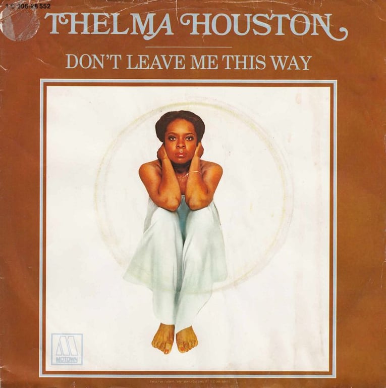 DON'T LEAVE ME THIS WAY - Thelma Houston record cover
