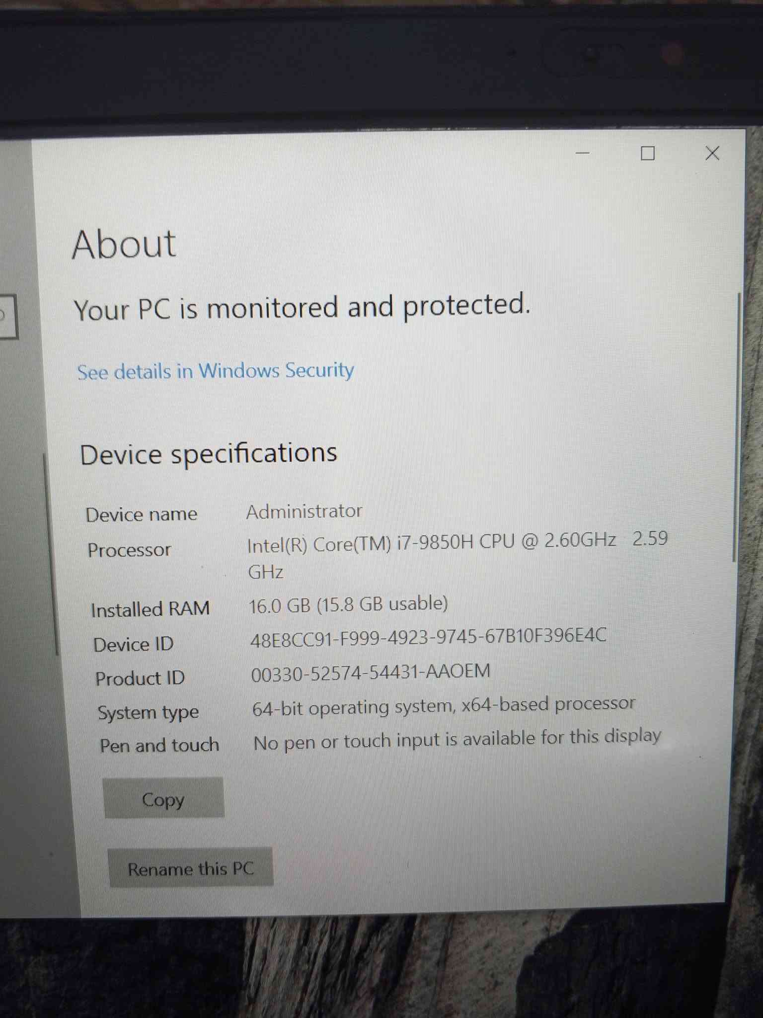 لابتوب دل لبيع 
السعر ٣٥٠ الف 
المواصفات موجوده بالصوره 
ناصريه

نص مكتوب في الصور:
- About Your PC is monitored and protected. See details in Windows Security Device specifications Device name Administrator Processor Intel(R) Core(TM) i7-9850H CPU @ 2.60GHz 2.59 GHz Installed RAM 16.0 GB (15.8 GB usable) Device ID 48E8CC91-F999-4923-9745-67B10F396E4C Product ID 00330-52574-54431-AAOEM System type 64-bit operating system, x64-based processor Pen and touch No pen or touch input is available for this display Copy Rename this PC