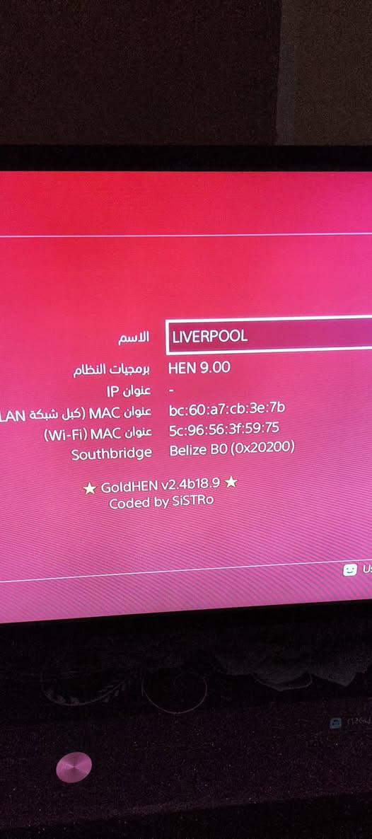 بلي 4 سلم مهكر 
1 تيرا 
نظام 9.00 تفعيل الثغرة يتطلب 3 ثواني فقط 
بداخله 16 لعبة 
نظيف وشرط الفحص 
مع كيبل شحن اصلي وكامل الملحقات 
السعر 300 قفل 
للتواصل ***********

نص مكتوب في الصور:
- الاسم LIVERPOOL
- برمجيات النظام HEN 9.00
- عنوان IP -
- عنوان MAC (كابل شبكة LAN) bc:60:a7:cb:3e:7b
- عنوان MAC (Wi-Fi) 5c:96:56:3f:59:75
- Southbridge Belize B0 (0x20200)
- ★ GoldHEN v2.4b18.9 ★
- Coded by SiSTro