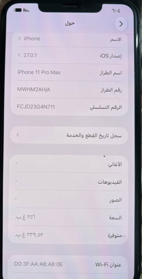 آيفون 11برو ماكس
ذاكره 256

بطارية 78 بلاديه ما مرفوعه 

جهاز شرق اوسط ما مبدل بي شي ولا مفتوح جهاز مكفول 

كامل ملحقاته كارتون اصليه وشاحنه

سعره 400

***********

نص مكتوب في الصور:
- حالة البطارية والشحن رسالة مهمة حول البطارية نظام تقرير حالة البطارية يعيد معايرة الحد الأقصى للقدرة وأقصى قدرة للأداء. قد تستغرق هذه العملية بضعة أسابيع. لمعرفة المزيد الحد الأقصى للقدرة* ٧٨٪ هذا قياس لقدرة البطارية مقارنة بقدرتها عندما كانت جديدة. قد تتسبب القدرة المنخفضة في تقليل ساعات الاستخدام بين عملية الشحن والأخرى. * هذا هو الحد الأقصى للقدرة المسجل سابقًا، قبل إعادة المعايرة. قد يختلف الحد الأقصى الفعل للقدرة. أقصى قدرة للأداء ستساعد الأنظمة المضمنة في النظام والمكونات في تخفيف آثار الأداء التي قد تلاحظها أثناء التقدم الكيميائي في عمر بطارية iPhone. شحن البطارية المحسن للحد من استنزاف عمر البطارية، يتعلم الـ iPhone من عادات الشحن اليومية، بحيث ينتظر ولا يتجاوز ٨٠٪ حتى يحين موعد حاجتك إلى استخدامه.
- حول الاسم iPhone إصدار iOS 27.0.1 اسم الطراز iPhone 11 Pro Max رقم الطراز MWHM2AH/A الرقم التسلسلي FCJD23G4N711 سجل تاريخ القطع والخدمة الأغاني الفيديوهات الصور السعة ٢٥٦ غ.ب. متوفرة ٢٣٩,٥٢ غ.ب. عنوان Wi-Fi D0:3F:AA:A6:A8:0E