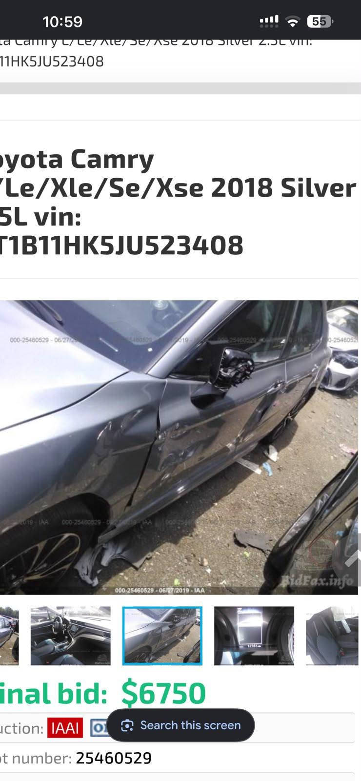 السلام عليكم
كامري فول مواصفات رقم بغداد ،موديل 2018،،فئة SE
ضررها بسيط ولسونار مرفق مع الصور،،مكان السياره الفلوجه،للتواصل اكثر الاتصال برقم/***********

نص مكتوب في الصور:
- 10:59 55 HK5JU523408 000-25460529 - 06/27/2019 - IAA
- 11:00 55 la Camry L/ Le/ Ale/ Se/ Ase 2018 Silver 2.5L vin: 11HK5JUE23408 oyota Camry Le/Xle/Se/Xse 2018 Silver 5L vin: T1B11HK5JU523408 000-25460529 08/27/2019-IAA 000-25460529-08/27/2019-IAA 000-25460529-06/27/2019-IAA 000-25460529-06/27/2019-IAA SAVA BidEast.info inal bid: $6750 uction: IAAI ON APPROVAL t number: 25460529
- 10:59 55 ta Camry L/ Le/ Ale/ Se/ Xse 2018 Silver 2.5L vin: 11HK5JUV523408 yota Camry Le/Xle/Se/Xse 2018 Silver 5L vin: T1B11HK5JU523408 000-25460529-06/27 000-25460529-06/27/2019-IAA BidFax.info final bid: $6750 uction: IAAI O Search this screen t number: 25460529