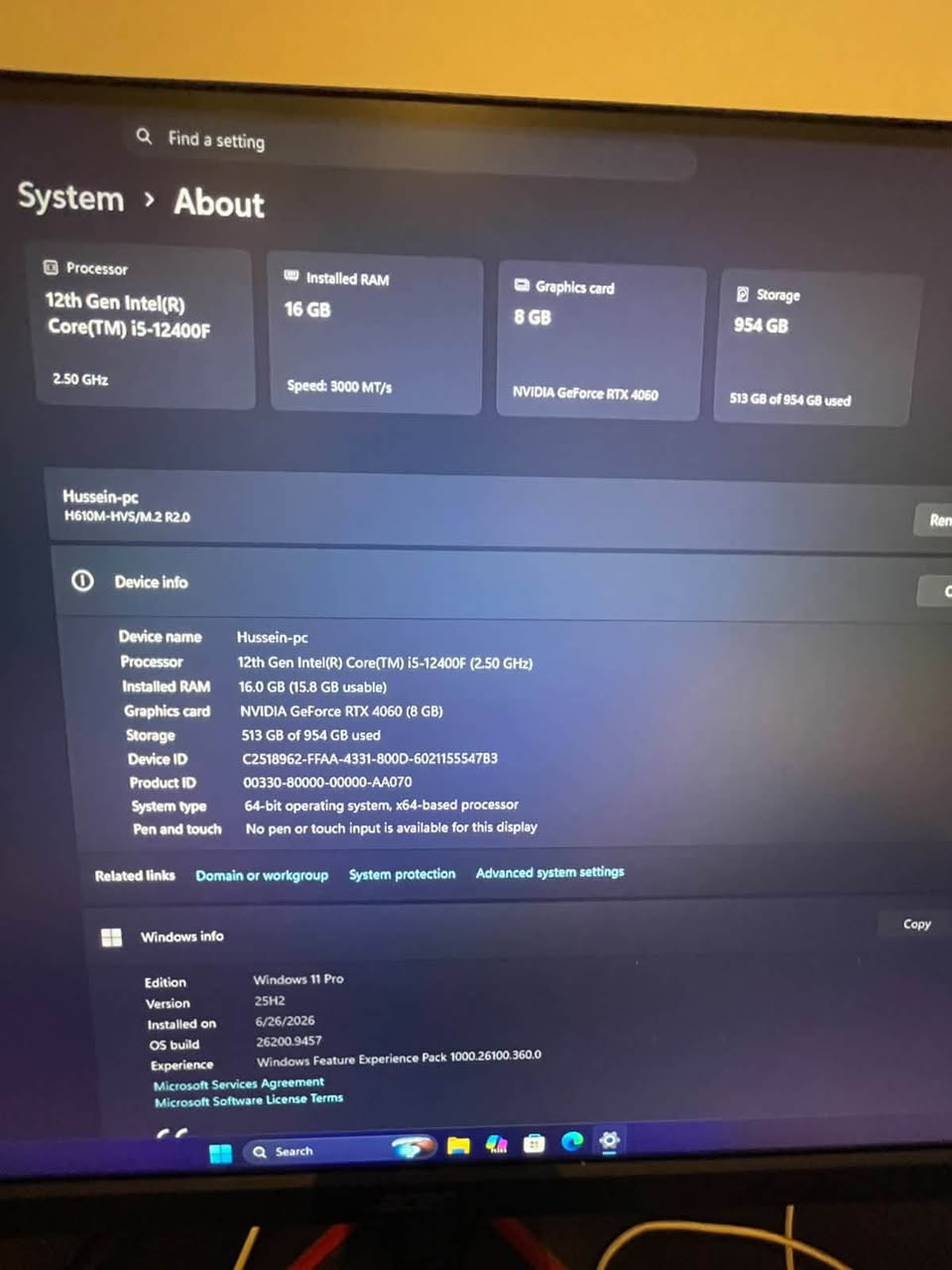 السلام عليكم تجميعه للبيع استخدام سنه

I5 12400
4060
16 ddr4 (8*2) 3600
M.b h610
Ssd 1t sata
P.s 600w
Deepcool ag400

السعر مليون ونص
للتواصل ***********
مكان بغداد

نص مكتوب في الصور:
- Find a setting System > About Processor 12th Gen Intel(R) Core(TM) i5-12400F 2.50 GHz Installed RAM 16 GB Speed: 3000 MT/s Graphics card 8 GB NVIDIA GeForce RTX 4060 Storage 954 GB 513 GB of 954 GB used Hussein-pc H610M-HVS/M.2 R2.0 Device info Device name Hussein-pc Processor 12th Gen Intel(R) Core(TM) i5-12400F (2.50 GHz) Installed RAM 16.0 GB (15.8 GB usable) Graphics card NVIDIA GeForce RTX 4060 (8 GB) Storage 513 GB of 954 GB used Device ID C2518962-FFAA-4331-800D-6021155547B3 Product ID 00330-80000-00000-AA070 System type 64-bit operating system, x64-based processor Pen and touch No pen or touch input is available for this display Related links Domain or workgroup System protection Advanced system settings Copy Windows info Edition Windows 11 Pro Version 25H2 Installed on 6/26/2026 OS build 26200.9457 Experience Windows Feature Experience Pack 1000.26100.360.0 Microsoft Services Agreement Microsoft Software License Terms Search
