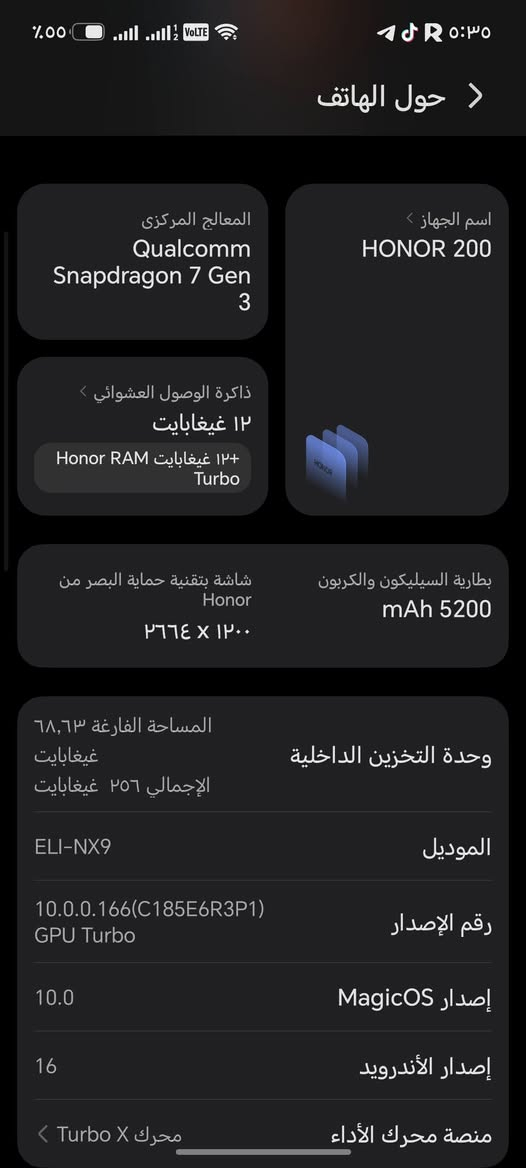 مبايل هونر 200 غني عن التعريف
ذاكره 256
عشوائيه 24 بطاريه 5200
نضافه 100 عدى الشاشه
بيه كسر في الشاشه بطرف الشاشه ما مأثر لا على استخدام ولا على لمس
سعره 225
رقم ***********
مكاني بغداد حي البتول توصيل اكو لاكن باعتماد

نص مكتوب في الصور:
- حول الهاتف
- اسم الجهاز
- HONOR 200
- المعالج المركزي
- Qualcomm Snapdragon 7 Gen 3
- ذاكرة الوصول العشوائي
- ١٢ غيغابايت
- ١٢ غيغابايت Honor RAM Turbo
- بطارية السيليكون والكربون
- mAh 5200
- شاشة بتقنية حماية البصر من Honor
- ١٢٠٠ x ٢٦٦٤
- وحدة التخزين الداخلية
- المساحة الفارغة ٦٨,٦٣ غيغابايت
- الإجمالي ٢٥٦ غيغابايت
- الموديل
- ELI-NX9
- رقم الإصدار
- 10.0.0.166(C185E6R3P1)
- GPU Turbo
- إصدار MagicOS
- 10.0
- إصدار الأندرويد
- 16
- منصة محرك الأداء
- محرك Turbo X