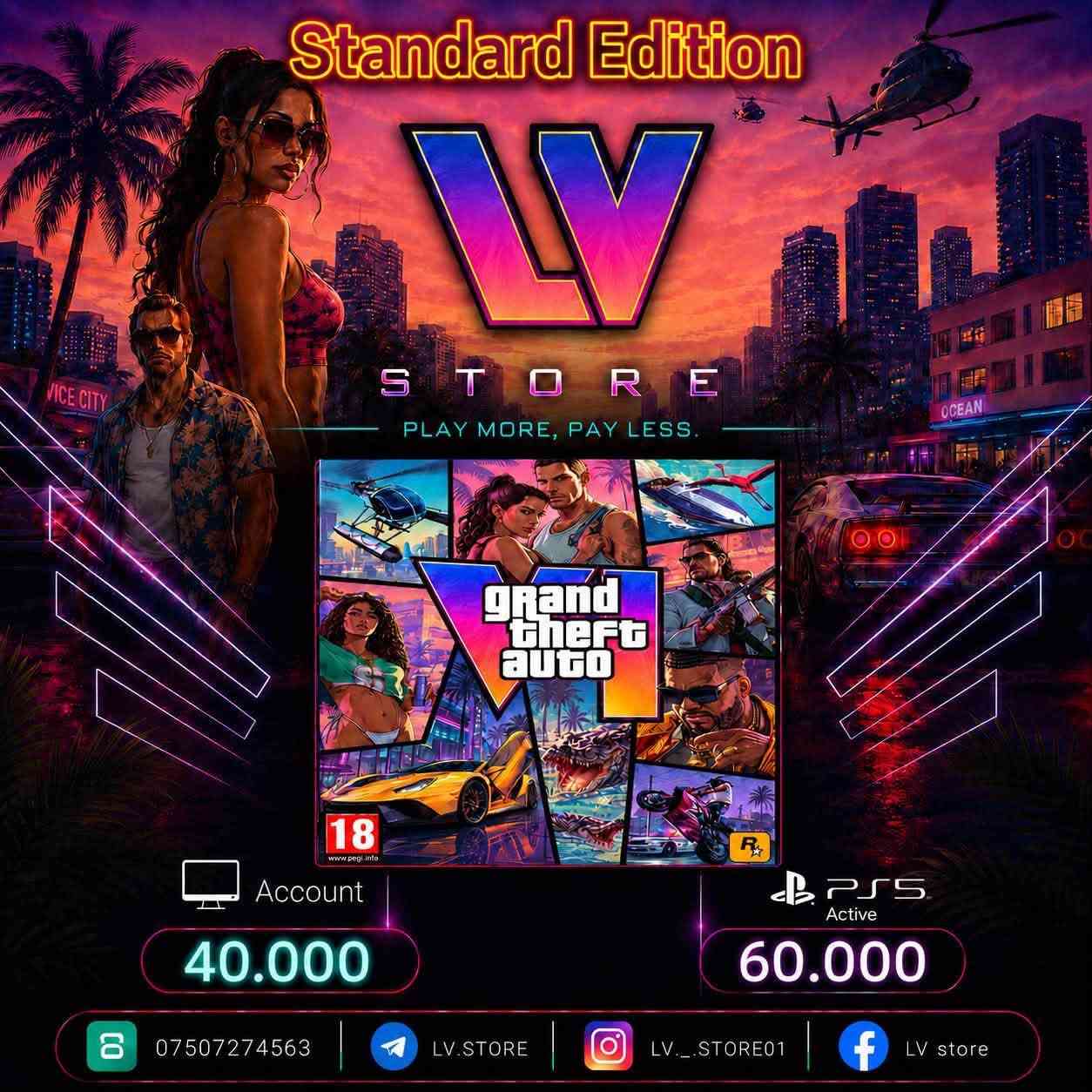 🎮 LV STORE يقدم لكم أكبر وأفضل خدمات تفعيل الألعاب!
🔥 احصل الآن على لعبة العام، Grand Theft Auto (GTA VI)، بإصداريها بسعر خاص!
💎 Ultimate Edition
 💻 حساب account فقط بـ 50,000 IQD!
 🎮 تفعيل PS5 Active فقط بـ 75,000 IQD!
🔰 Standard Edition
 💻 حساب account فقط بـ 40,000 IQD!
 🎮 تفعيل PS5 Active فقط بـ 60,000 IQD!
⚡ المميزات:
 تفعيل سريع وسهل.
 ضمان كامل.
 أفضل الأسعار في السوق.
📌 للطلب والاستفسار تواصل معنا:
 📞 واتساب: ***********
 ✈️ تليجرام: LV.STORE
 📸 إنستغرام: LV._.STORE01
 📘 فيسبوك: LV store
العب أكثر، ادفع أقل!

