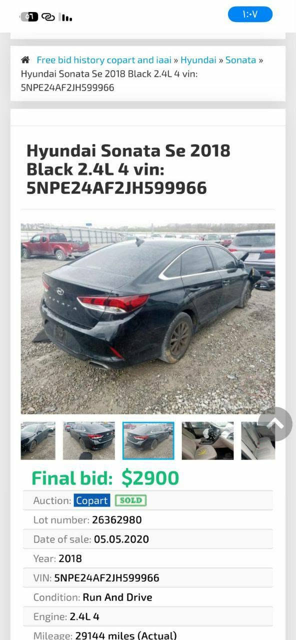 سوناتا 2018 امريكي
2400 GDI  مكينة

كير AT

صدر جديد تايرات جديده منظومة تبريد جديده ادامه كامله 

رقم بغداد دولي هزه جديده ماشيه 107 

بغداد حي الجهاد حي الاطباء

السعر 100 وبيه مجال كل التفاصيل والسونار بالمنشور
***********

نص مكتوب في الصور:
- Free bid history copart and iaai » Hyundai » Sonata » Hyundai Sonata Se 2018 Black 2.4L 4 vin: 5NPE24AF2JH599966 Hyundai Sonata Se 2018 Black 2.4L 4 vin: 5NPE24AF2JH599966 Final bid: $2900 Auction: Copart SOLD Lot number: 26362980 Date of sale: 05.05.2020 Year: 2018 VIN: 5NPE24AF2JH599966 Condition: Run And Drive Engine: 2.4L 4 Mileage: 29144 miles (Actual)
- Free bid history copart and iaai » Hyundai » Sonata »
- Hyundai Sonata Se 2018 Black 2.4L 4 vin:
- 5NPE24AF2JH599966
- Hyundai Sonata Se 2018
- Black 2.4L 4 vin:
- Final bid: $2900
- Auction: Copart SOLD
- Lot number: 26362980
- Date of sale: 05.05.2020
- Year: 2018
- VIN: 5NPE24AF2JH599966
- Condition: Run And Drive
- Engine: 2.4L 4
- Mileage: 29144 miles (Actual)
- Free bid history copart and iaai » Hyundai » Sonata » Hyundai Sonata Se 2018 Black 2.4L 4 vin: 5NPE24AF2JH599966
- Hyundai Sonata Se 2018 Black 2.4L 4 vin: 5NPE24AF2JH599966