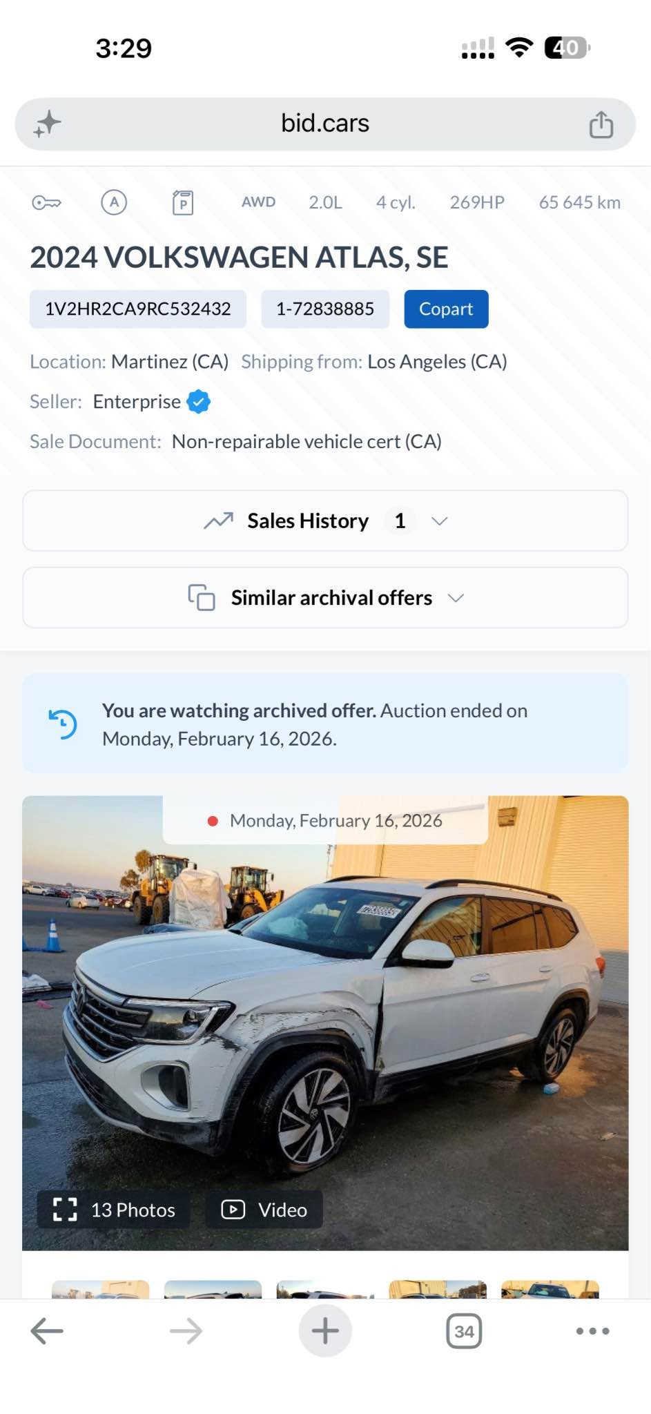 2024 VOLKSWAGEN ATLAS, SE🔥🔥
موديل: 2024
وارد : امريكي 
مواصفات :SE -
‎عدد الأميال : 40000ميل
الون : ابيض
الون داخل ؛ ابيض
‏‎سلندر :  V4
‎صبغ :  ١جامرلغ وباب بدون داخل   
سيارة رقم موقط ٣ شهر بي مجال
مكان اربيل شارع حديد و خشب معرض دايناميك موتورز
‏‎من المعلومات الرجاء التصل علي وتس اب
سعر جدا مناسب 🔥🔥🔥📲📲
                                                                                              *********** - أربيل, العراق

نص مكتوب في الصور:
- 3:29 40 bid.cars AWD 2.0L 4 cyl. 269HP 65 645 km 2024 VOLKSWAGEN ATLAS, SE 1V2HR2CA9RC532432 1-72838885 Copart Location: Martinez (CA) Shipping from: Los Angeles (CA) Seller: Enterprise Sale Document: Non-repairable vehicle cert (CA) Sales History 1 Similar archival offers You are watching archived offer. Auction ended on Monday, February 16, 2026. Monday, February 16, 2026 13 Photos Video 34