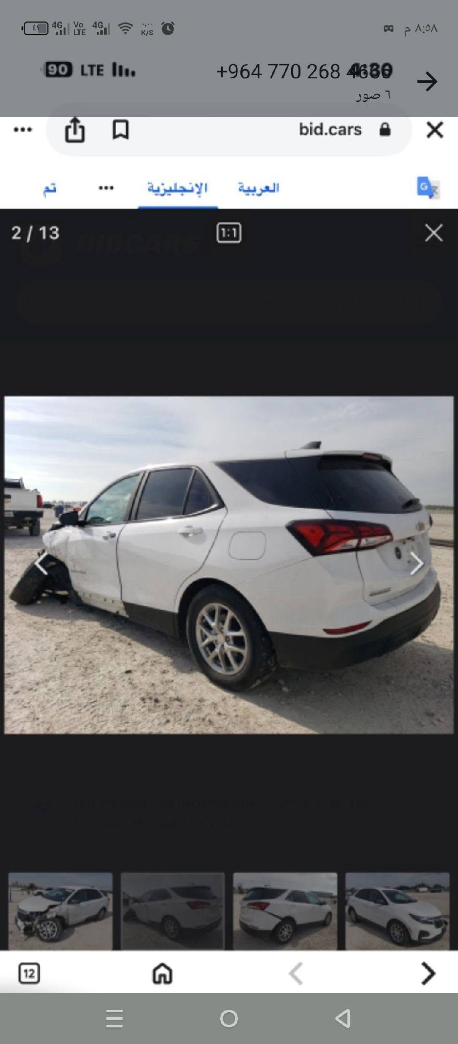 ‏2024 CHEVROLET EQUINOX
‏
‏للبيع شوف2024 CHEVROLET EQUINOX
‏
‏للبيع شوفرليت ايكونكس وارليت ايكونكس وارد امريكي موديل 2024
‏
‏حادث جاملغ امامي ايسر وحافه البنيد والتاير مخلوع 
‏
‏شواصي لغود مكفولة راديترات تبريد وماء بلادي على وضع الشركة 
‏
‏كير محرّك مكفولات شرط الفحص
‏
‏سعر150ورقة 
‏
‏***********
‏
‏بصمة تشغيل 
‏
‏حجم محرك 1500 تيربو
‏
‏كشن كهرباء 
‏
‏تبريد قطعتين 
‏
‏رادار امامي تحديد مسار توقف ذاتي
‏
‏هاند بريك بصمة 
‏
‏لايت زينون عالي ناصي
‏
‏رقم اربيل الجديد السياره باسمي شرط تحويل 
‏
‏مكان السيارة واسط 
‏***********
‏￼
‏
‏السياره عندي حافة الجنطة نطخة وعندي صور الحادث
‏
‏
‏

‏
‏
‏
‏

‏

نص مكتوب في الصور:
- +964 770 268 4666 bid.cars 6 صور العربية الإنجليزية تم 12 / 13 1:1 9:34 ص
- +964 770 268 4660
- 3 / 13 12 bid.cars 4:30 ٩:٣٤ ص
- 4G Vo LTE 4G Vo LTE ٢.٨٨ K/S ٨:٥٨ م +964 770 268 4666 bid.cars تم ... الإنجليزية العربية 4 / 13 1:1 12 ٩:٣٤ ص
- +964 770 268 4666 ٦ صور تم الإنجليزية العربية 5 / 13 1:1 ٩:٣٤ ص 90 LTE II.. 4:30 bid.cars X