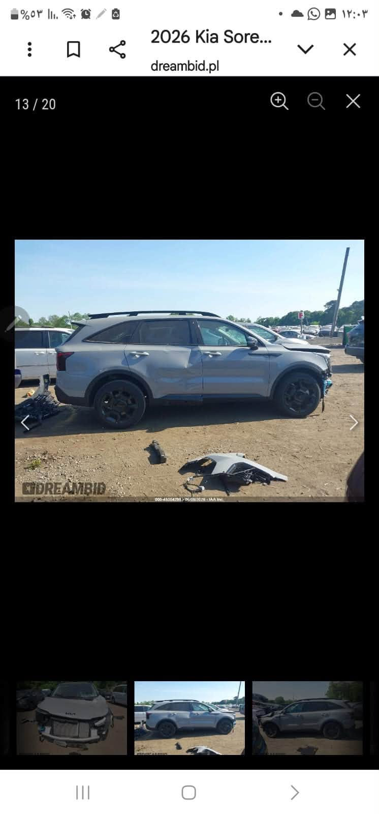 السلام عليكم سورنتو ٢٠٢٦ sx فول مواصفات للبيع لون اسمنتي ماشية ٣٠٠٠ميل حاليا بعمان حادث موضح بلصور داخل منفصل مواصفات الفول اربع كامرات السعر عمان ١٦٥٠٠$ واصل بغداد كتاب شهداء ١٧٣٠٠$ للاستفسار ***********،،*********** مكاني اليرموك

نص مكتوب في الصور:
- 2/20
- 2026 Kia Sore...
- dreambid.pl
- %٥٣ ١٢:٠٣ 2026 Kia Sore... dreambid.pl 11 / 20 000-45304795 - 05/08/2026 - IAA Inc. *DREAMBID
- 2026 Kia Sore... dreambid.pl 16 / 20 000-46304295 - 06/06/2026 - IAA Inc.
- 2026 Kia Sore... dreambid.pl 18 / 20
- 1 / 20 2026 Kia Sore... dreambid.pl DREAMBID 000-45304795-05/08/2026 - IAA Inc.
- 13 / 20
- DREAMBID
- 000-45304285 - 06/05/2025 - IAA Inc.
- ٢٠٢٦ Kia Sore...
- 3 / 20
- 000-45304295-05/08/2025 - IAA Inc.
- 2026 Kia Sore... dreambid.pl 6 / 20 000-45304295 - 06/05/2026 - IAA Inc.